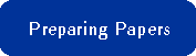 Preparing Papers
