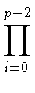 $\displaystyle \prod_{i=0}^{p-2}$