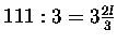 $111:3=3\frac{2l}{3}$